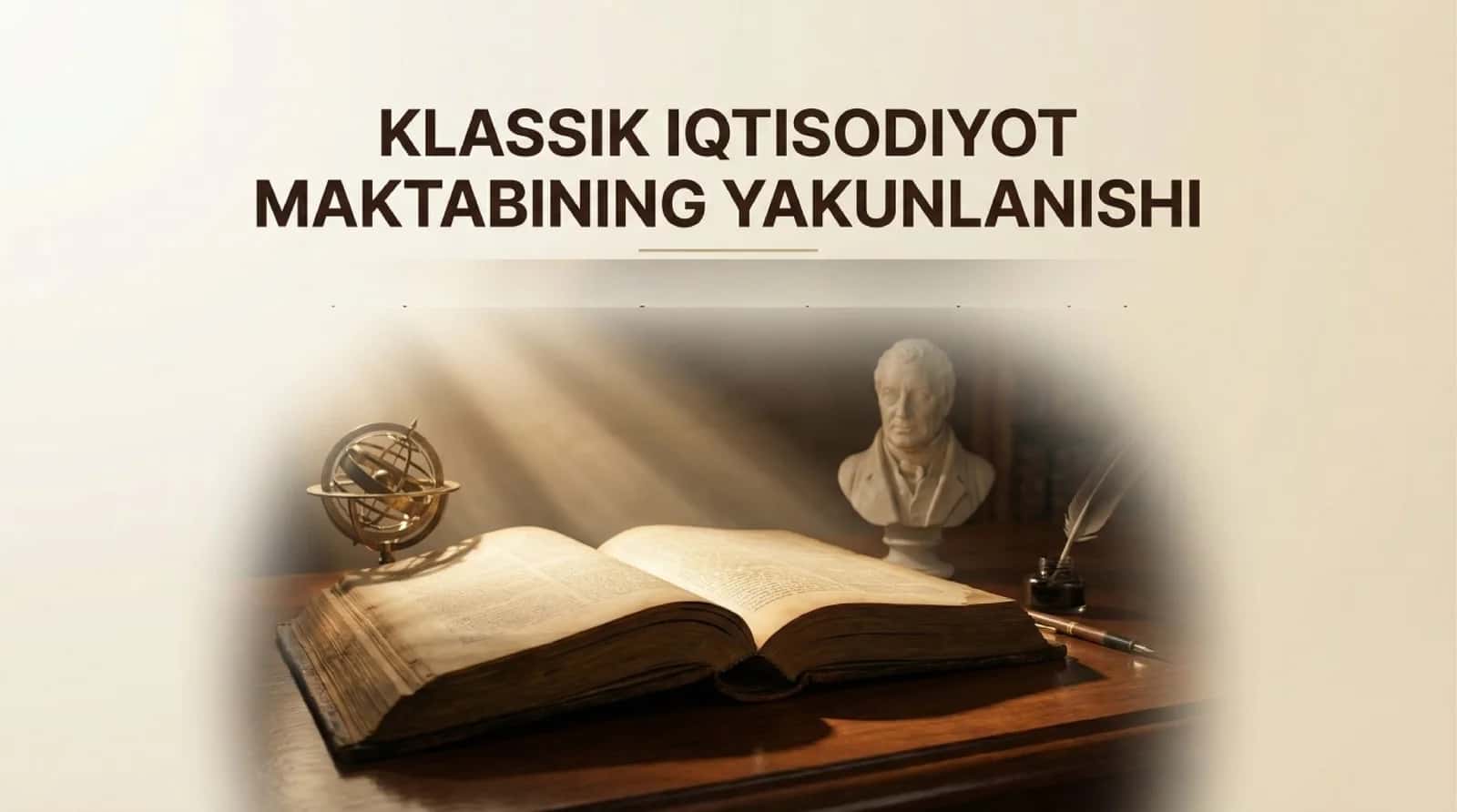 Klassik iqtisodiyot maktabining yakunlanishi 1