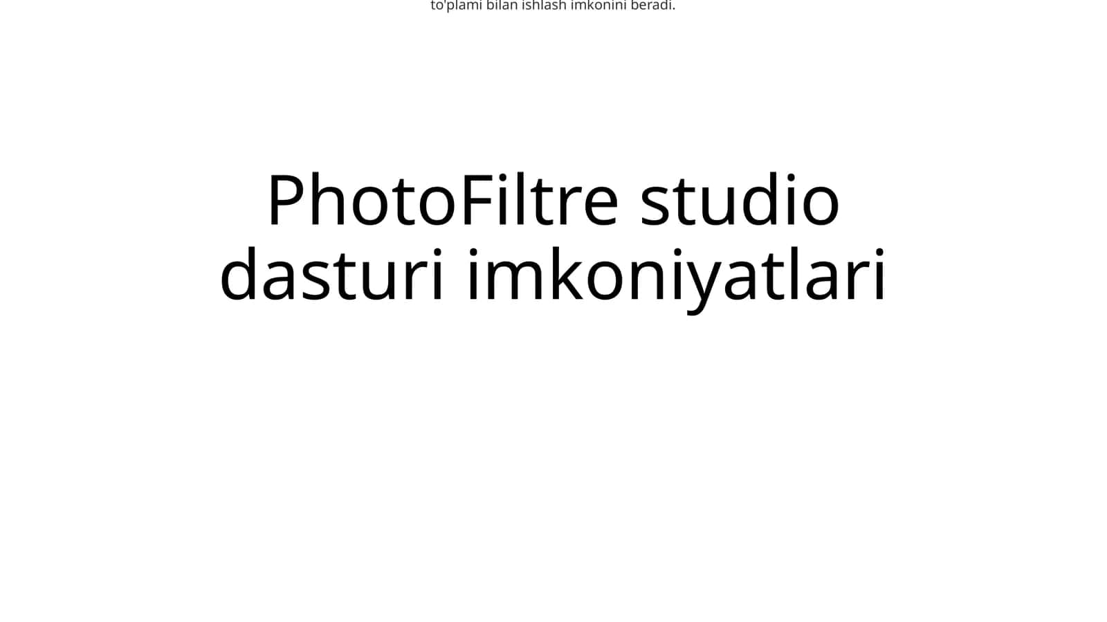 PhotoFiltre Studio dasturi imkoniyatlari 1