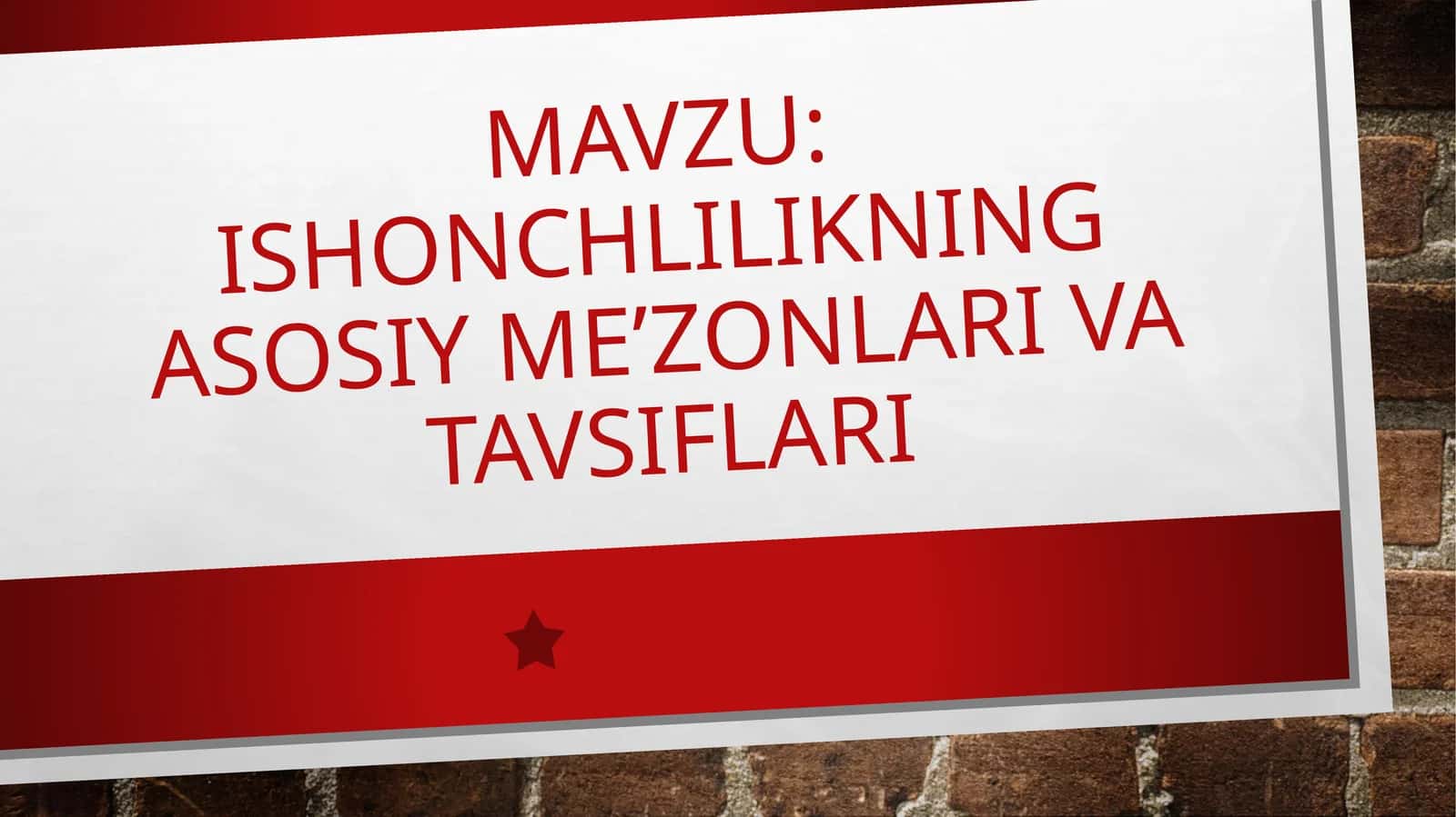 Ishonchlilikning asosiy me’zonlari va tavsiflari 1