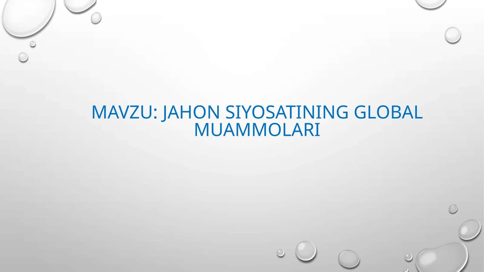 jahon siyosatining global muammolari 1