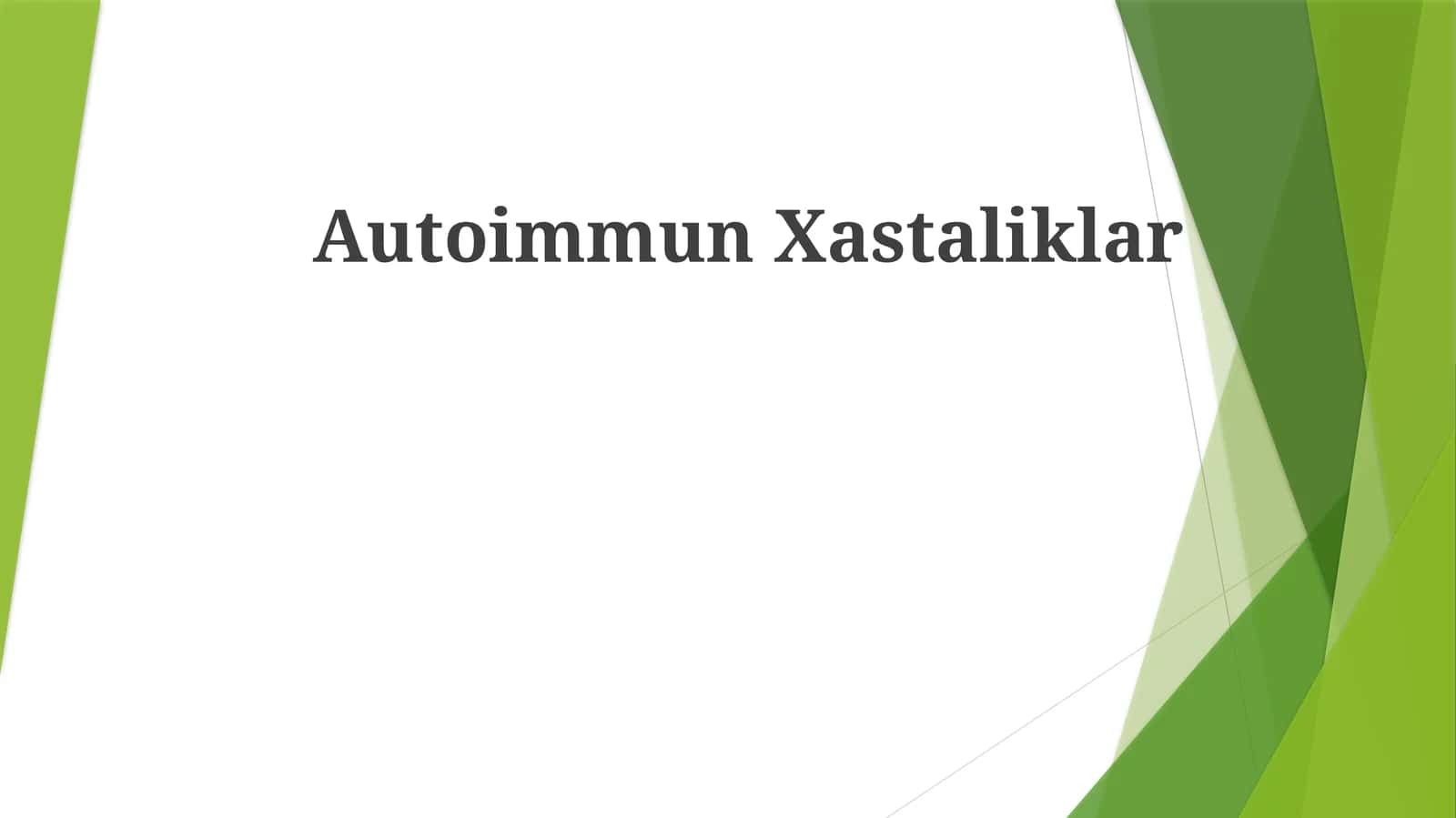 Autoimmun Xastaliklar 1