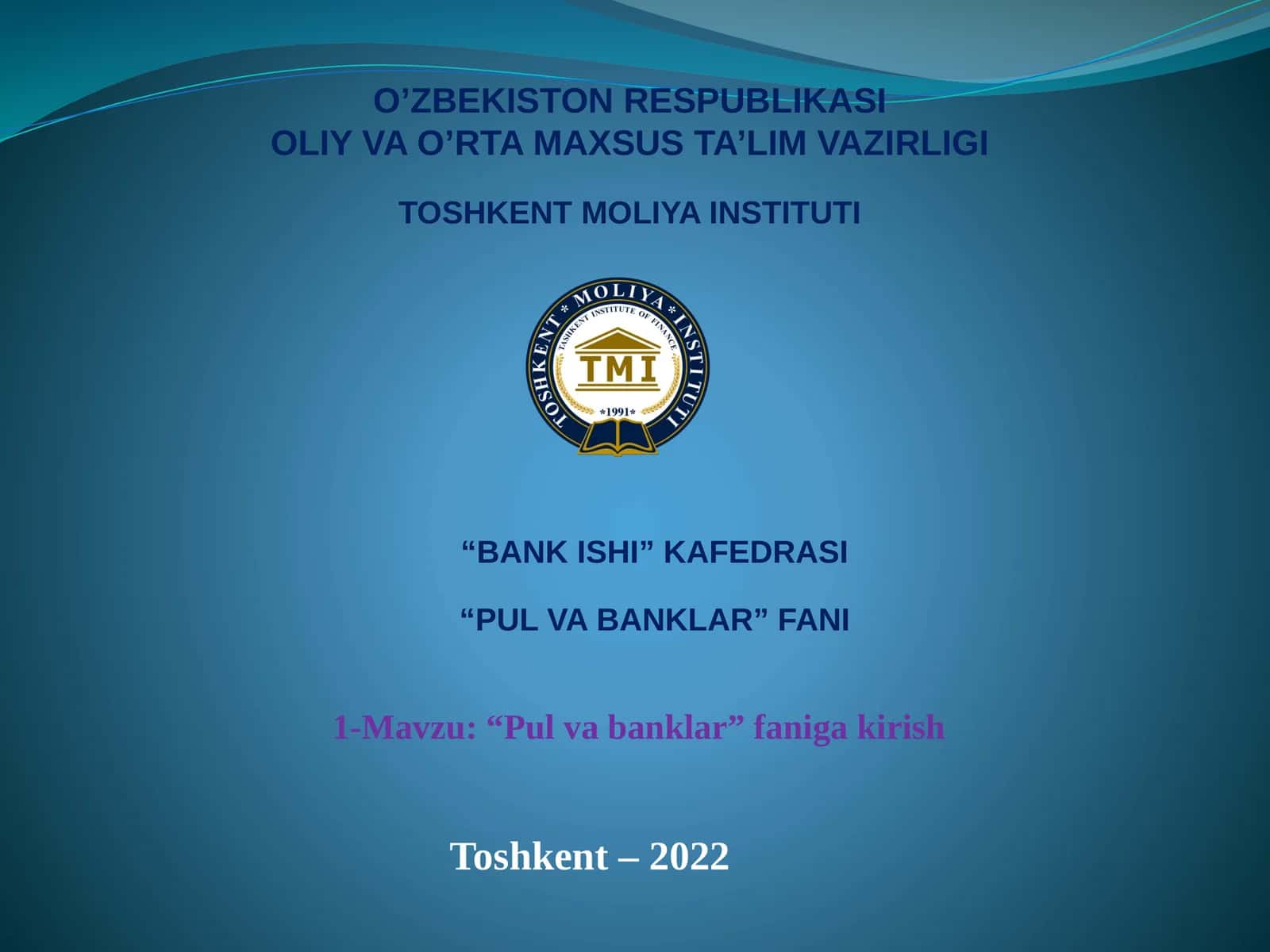 “Pul va banklar” fani 1