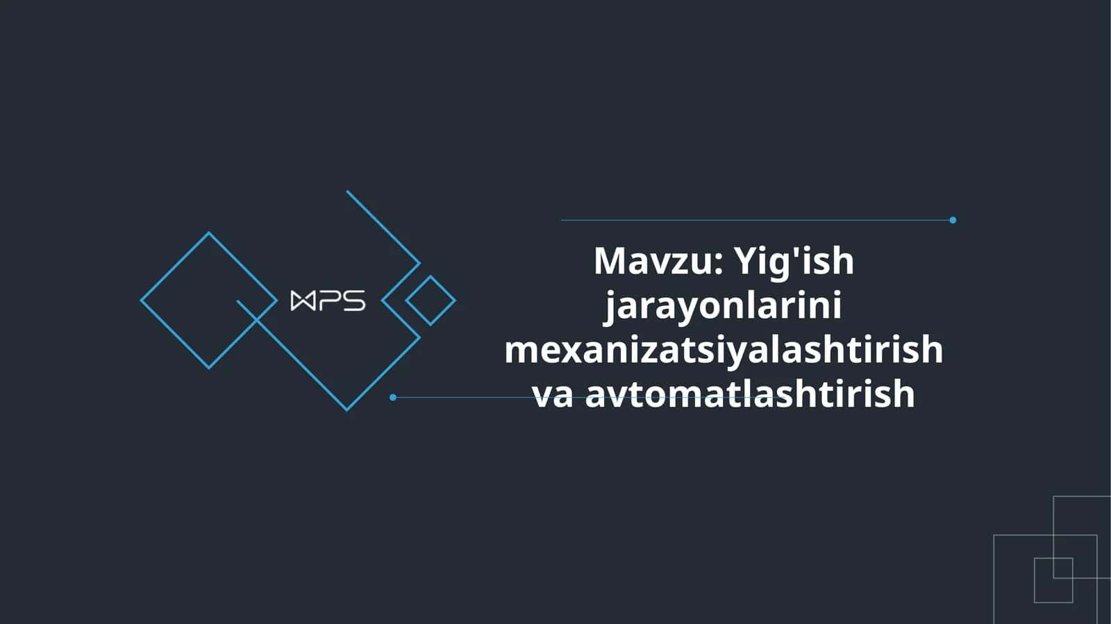 Yig'ish jarayonlarini mexanizatsiyalashtirish va avtomatlashtirish 1