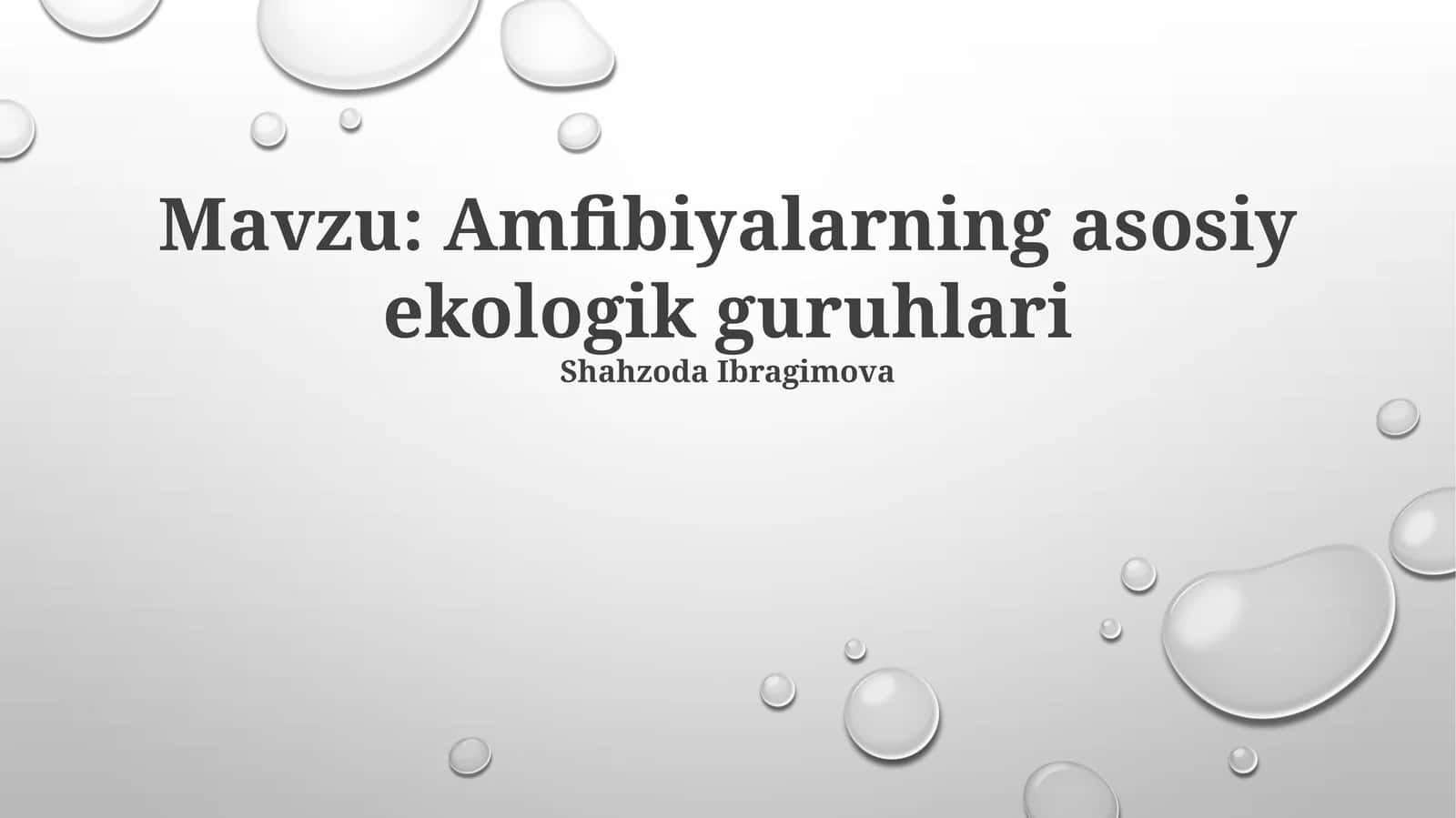 Amfibiyalarning asosiy ekologik guruhlari 1