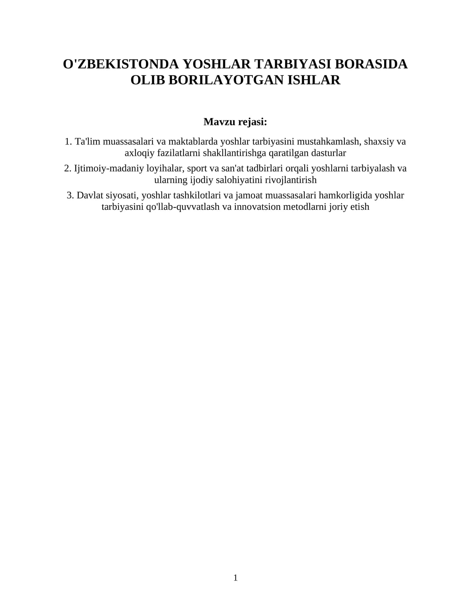 O'ZBEKISTONDA YOSHLAR TARBIYASI BORASIDA OLIB BORILAYOTGAN ISHLAR 1