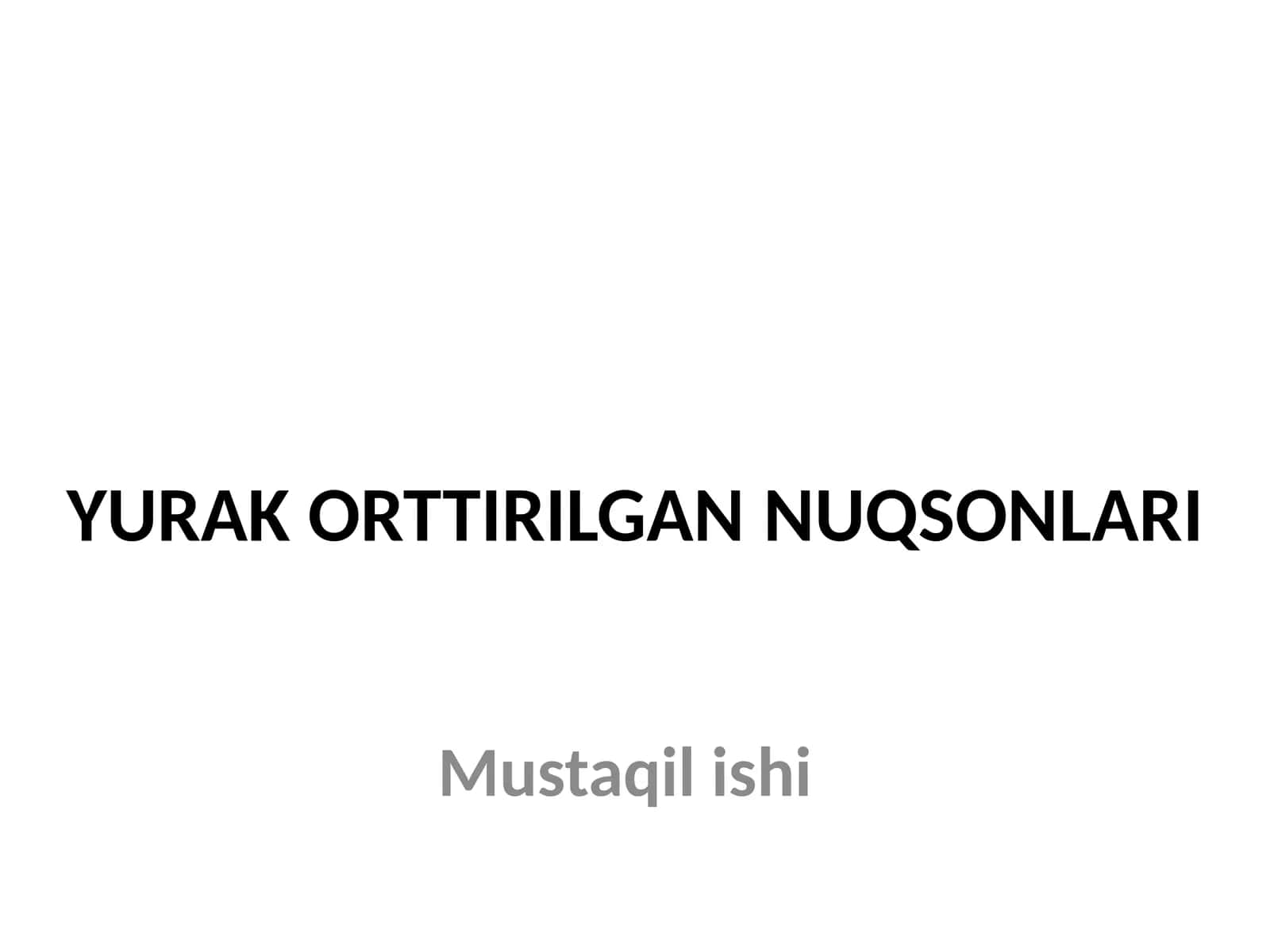 YURAK ORTTIRILGANNUQSONLARI 1