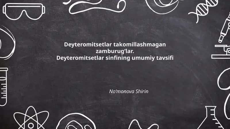 Deyteromitsetlar sinfining umumiy tavsifi 1