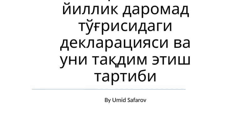 Yillik Umumiy Daromad Deklaratsiyasi 1