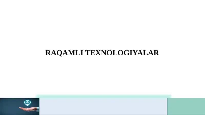 RAQAMLI TEXNOLOGIYALAR 1