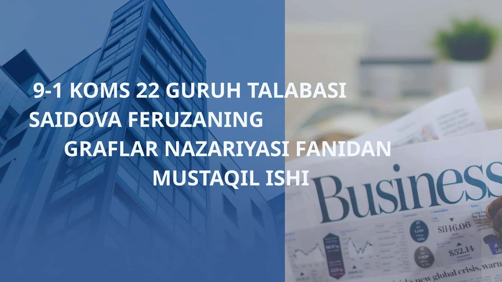 GRAFLAR NAZARIYASI FANIDAN MUSTAQIL ISHI 1