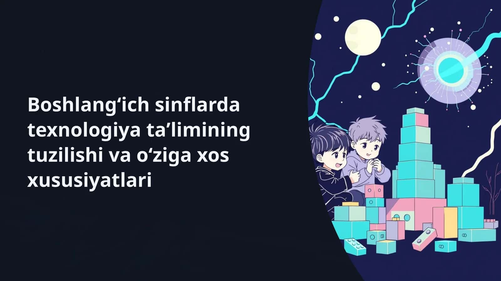 boshlangʻich sinflarda texnologiya 1