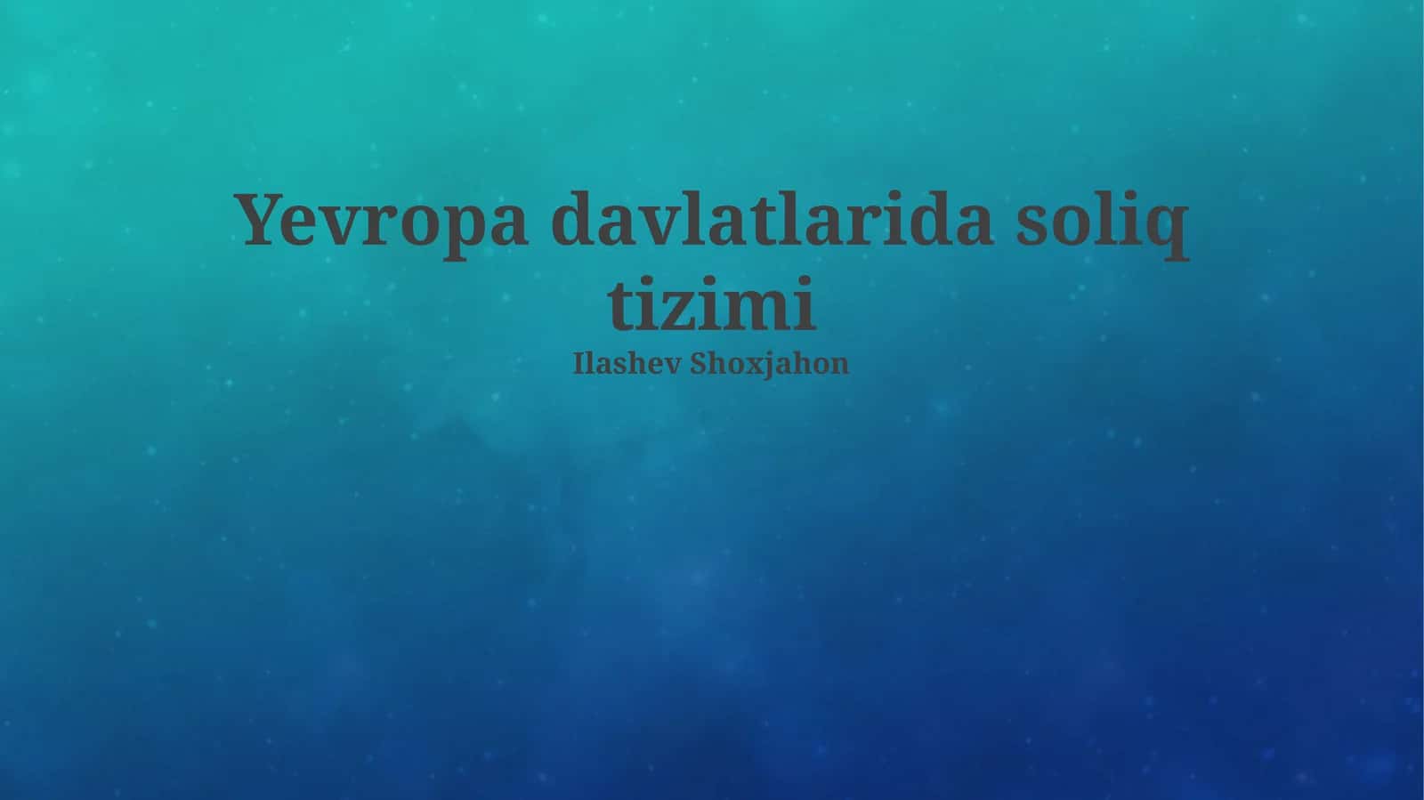 Yevropa davlatlarida soliq tizimi 1