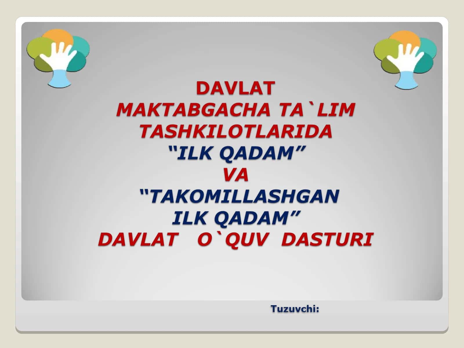 Ilk qadam va takomillashgan ilk qadam 1