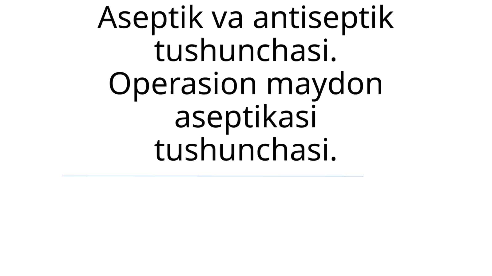 Aseptik va Antiseptik Tushunchasi 1