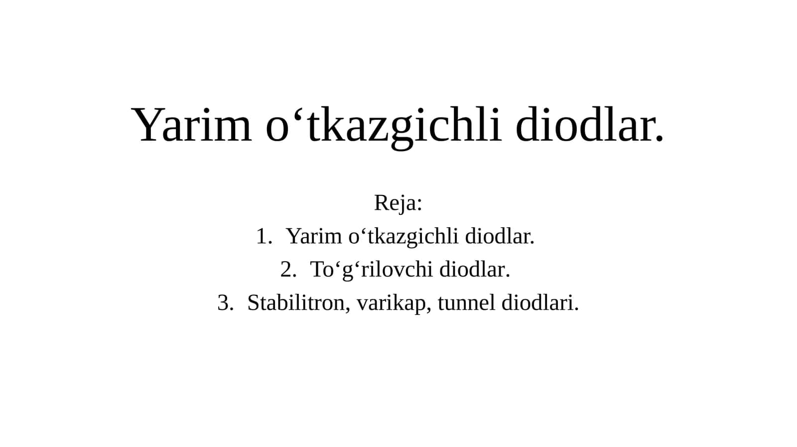 Yarim o‘tkazgichli diodlar. 1