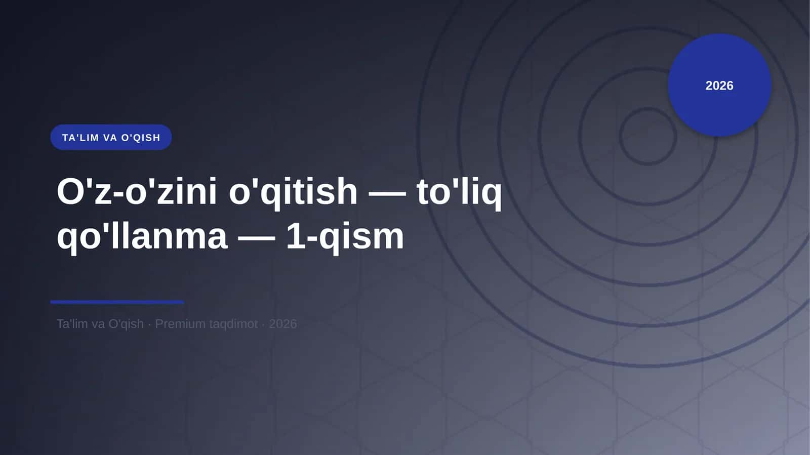 O'z-o'zini o'qitish — to'liq qo'llanma — 1-qism 1