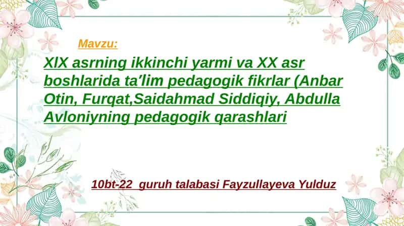 Anbar Otin, Furqat va Said Ahmad ta'lim-tarbiya pedagogik qarashlari 1