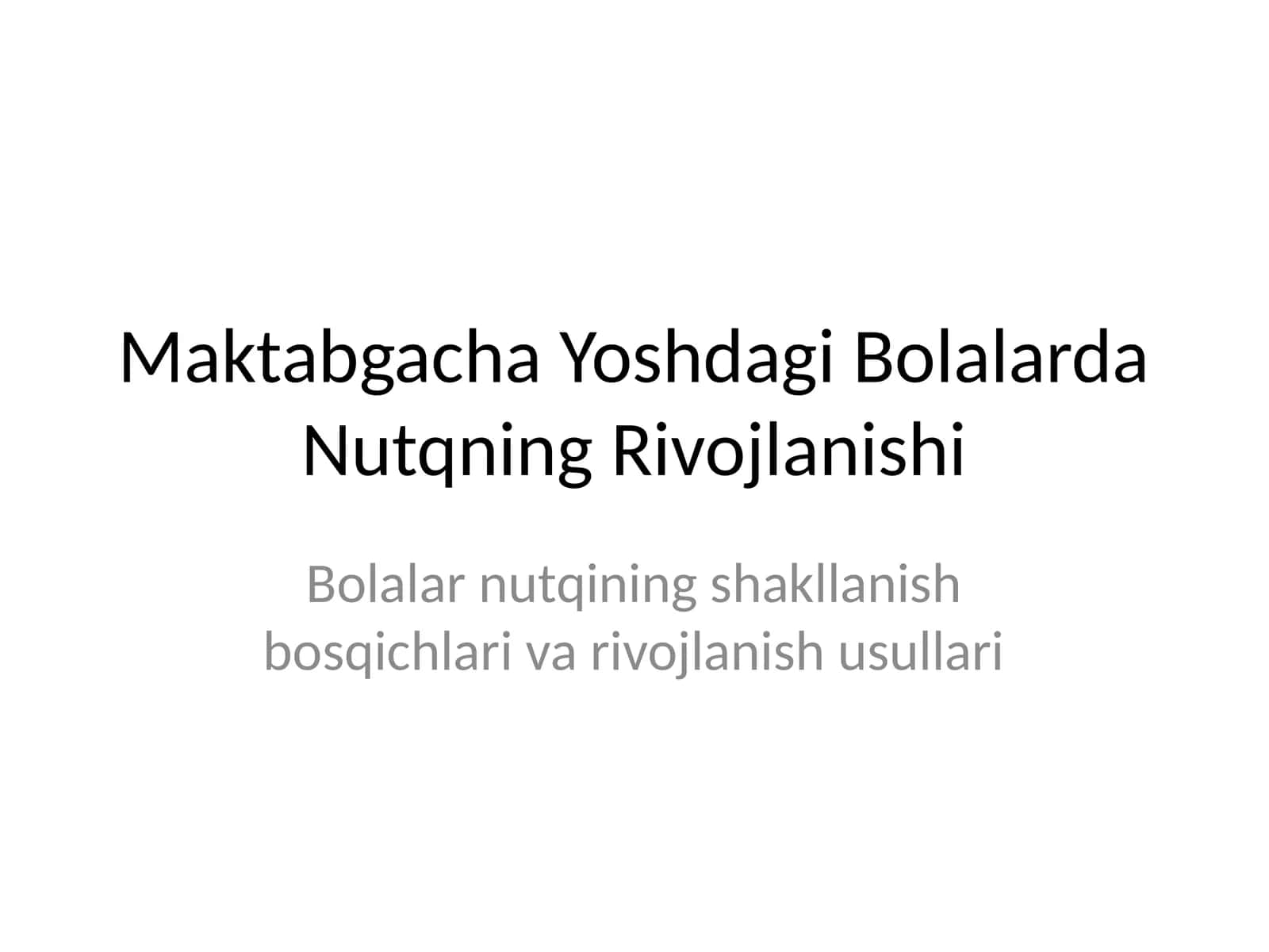 Maktabgacha Yoshdagi Bolalarda Nutqning Rivojlanishi 1