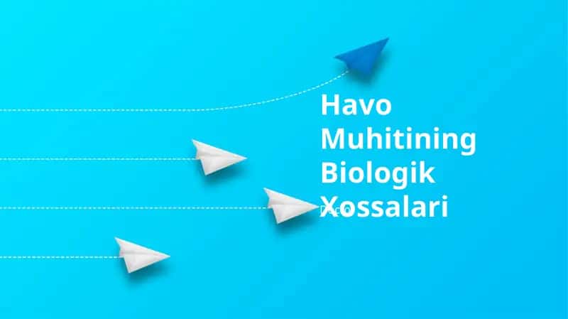 Havo Muhitining Biologik Xossalari 1