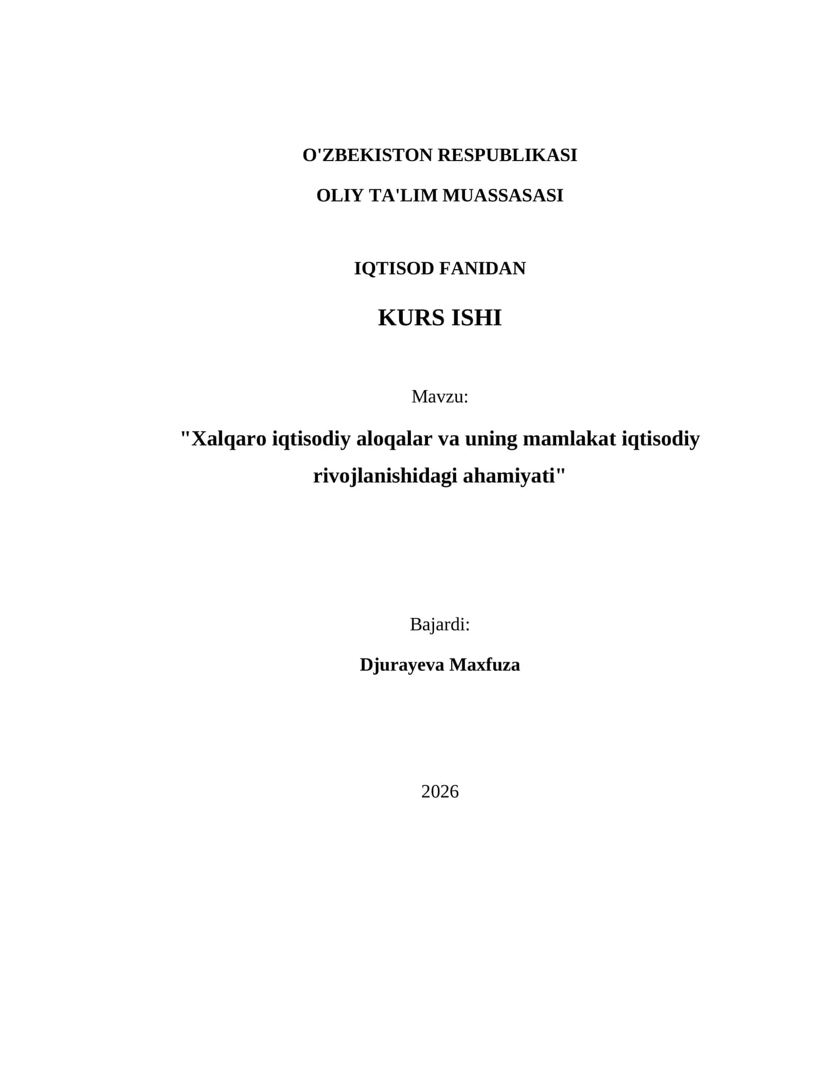 Xalqaro iqtisodiy aloqalar va uning mamlakat iqtisodiy rivojlanishidagi ahamiyati 1
