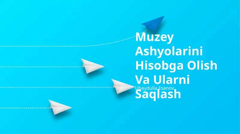 Muzey Ashyolarini Hisobga Olish Va Ularni Saqlash 1