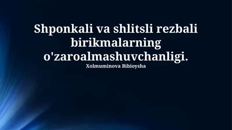 Splined va Slotted Ulanishlar: Xususiyatlar va Farqlar 1