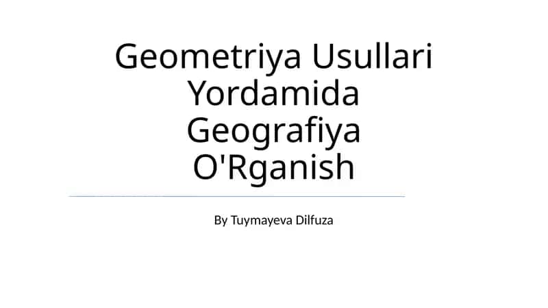 Geometriya Usullari Yordamida Geografiya O'Rganish 1