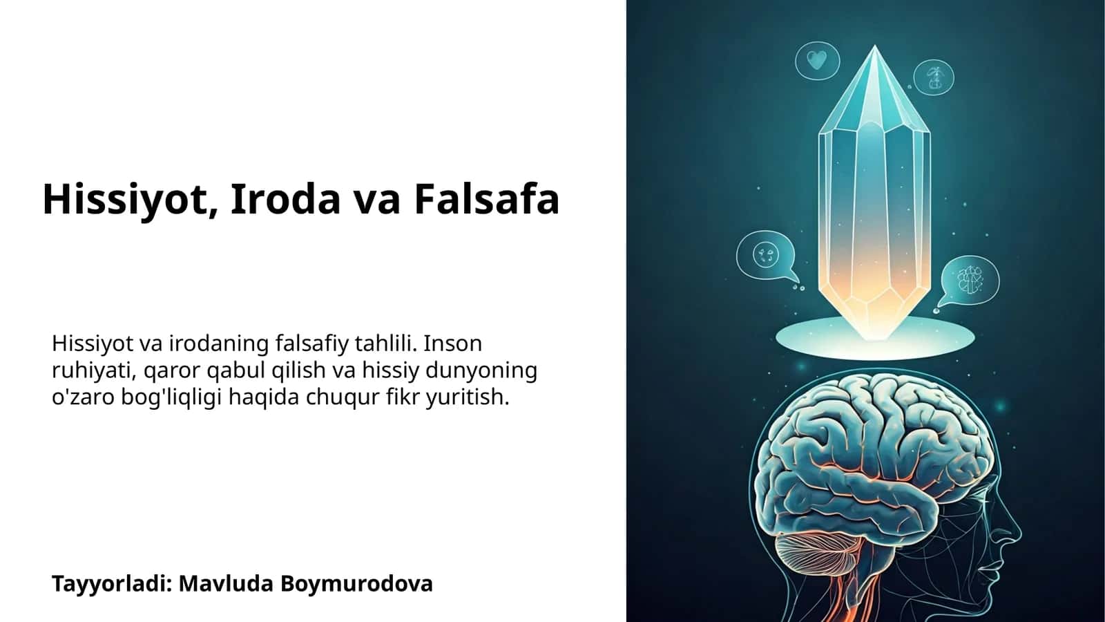 Hissiyot, Iroda va Falsafa 1
