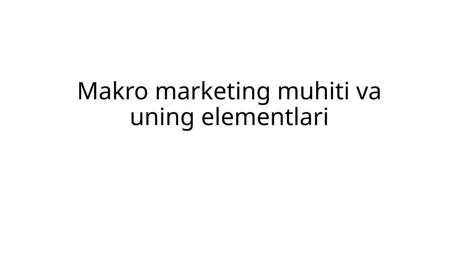 Makro marketing muhiti va uning elementlari krossvord 1