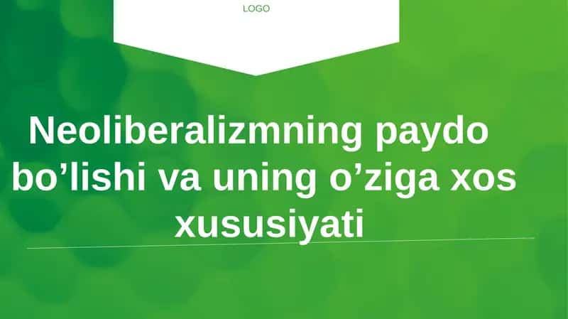 Neoliberalizmning paydo bo’lishi va uning o’ziga xos xususiyati 1