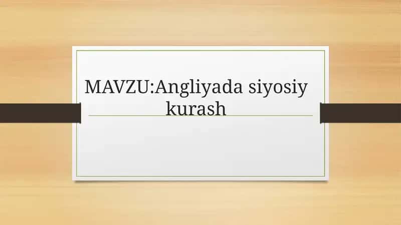 Angliyada siyosiy kurash 1