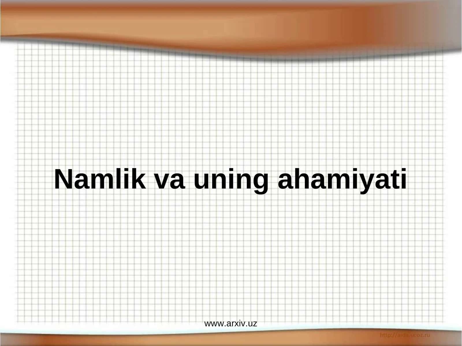 Namlik va uning ahamiyati 1