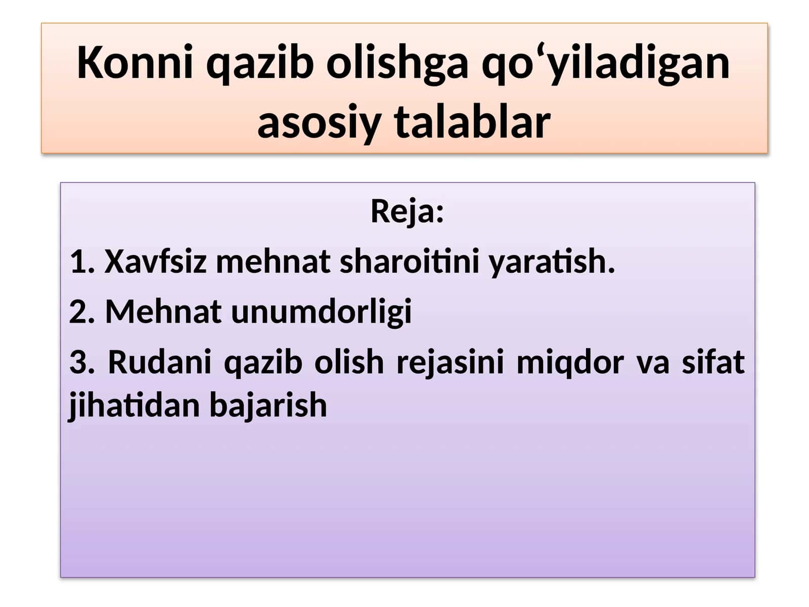 Konni qazib olishga qo‘yiladigan asosiy talablar 1