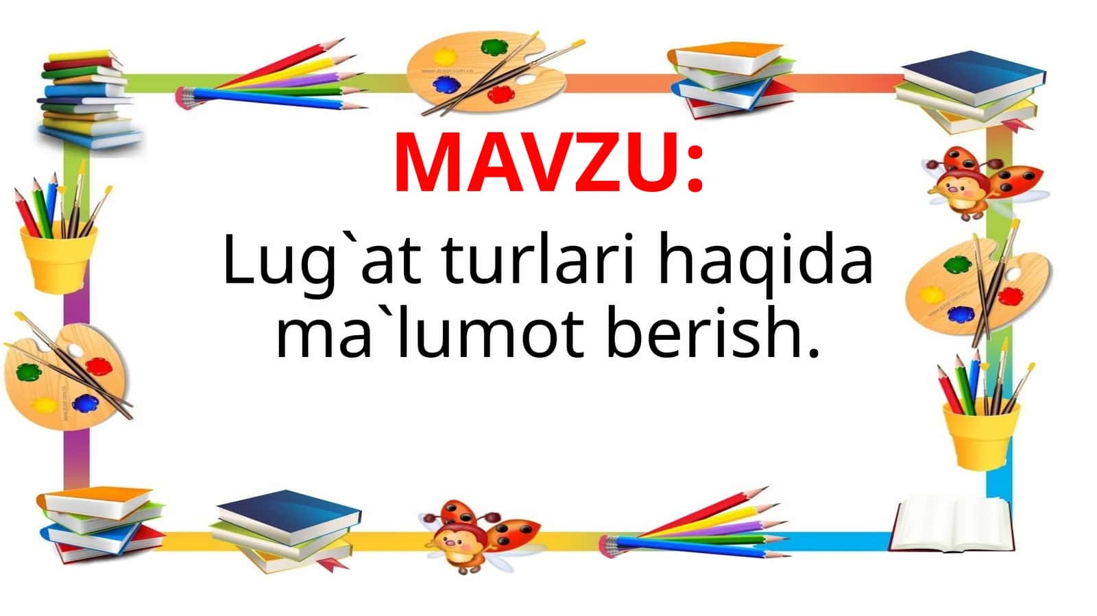 Lug`at  turlari  haqida  ma`lumot berish 1
