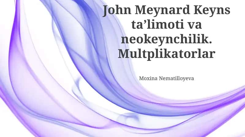 Jon Meynard Keyns ta'limoti va Neo-Keynsianizm 1