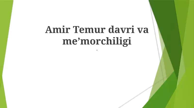 Amir Temur davri va meʼmorchiligi 1