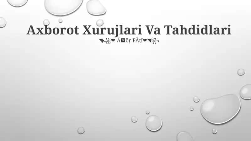 Axborot Xurujlari Va Tahdidlari 1