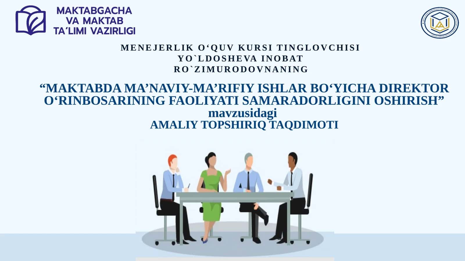 MAKTABDA MA’NAVIY-MA’RIFIY ISHLAR BO‘YICHA DIREKTOR O‘RINBOSARINING FAOLIYATI SAMARADORLIGINI OSHIRISH 1