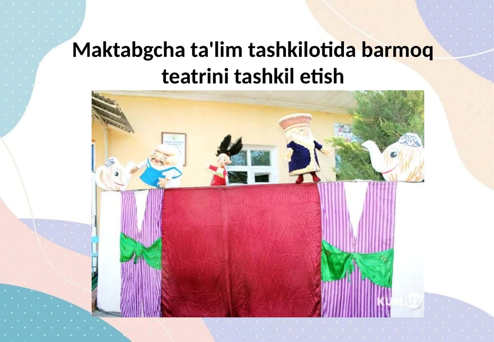 Maktabgcha ta'lim tashkilotida barmoq teatrini tashkil etish 1