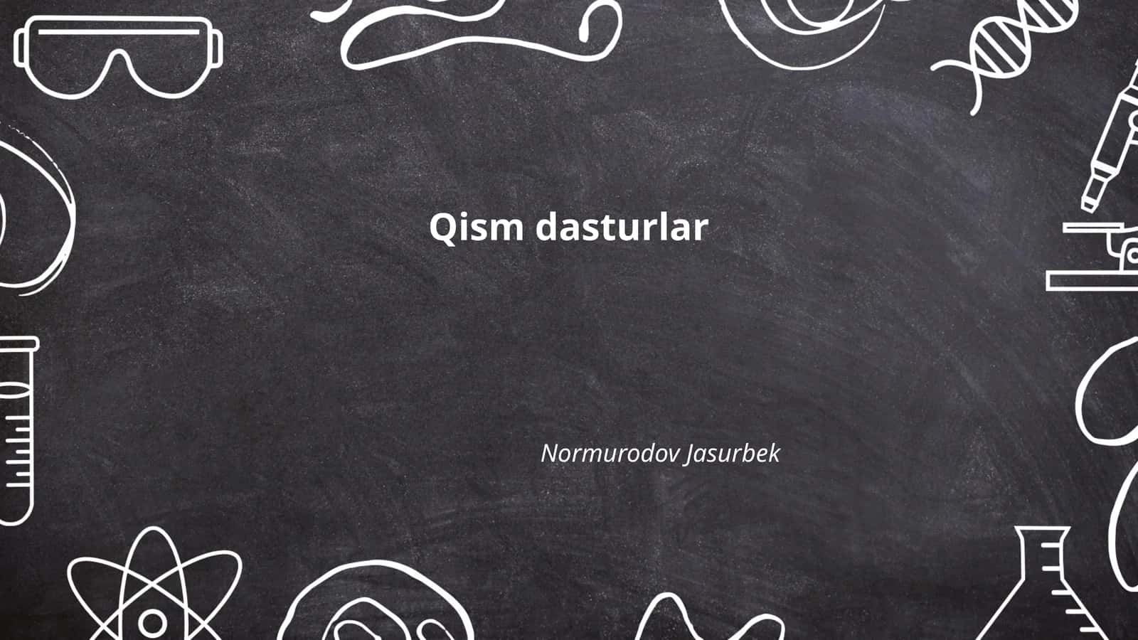 Qism dasturlarni rivojlantirish 1