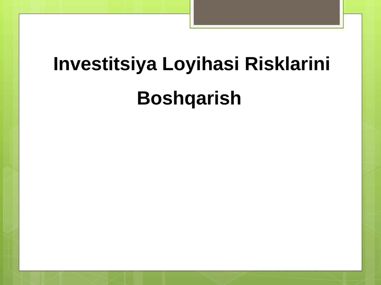 Investitsiya Loyihasi Risklarini Boshqarish 1