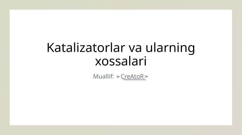 Katalizatorlar va ularning xossalari 1