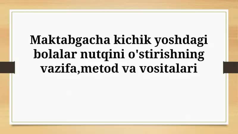 Nutq rivojlanishining ahamiyati va yoshga oid xususiyatlar 1