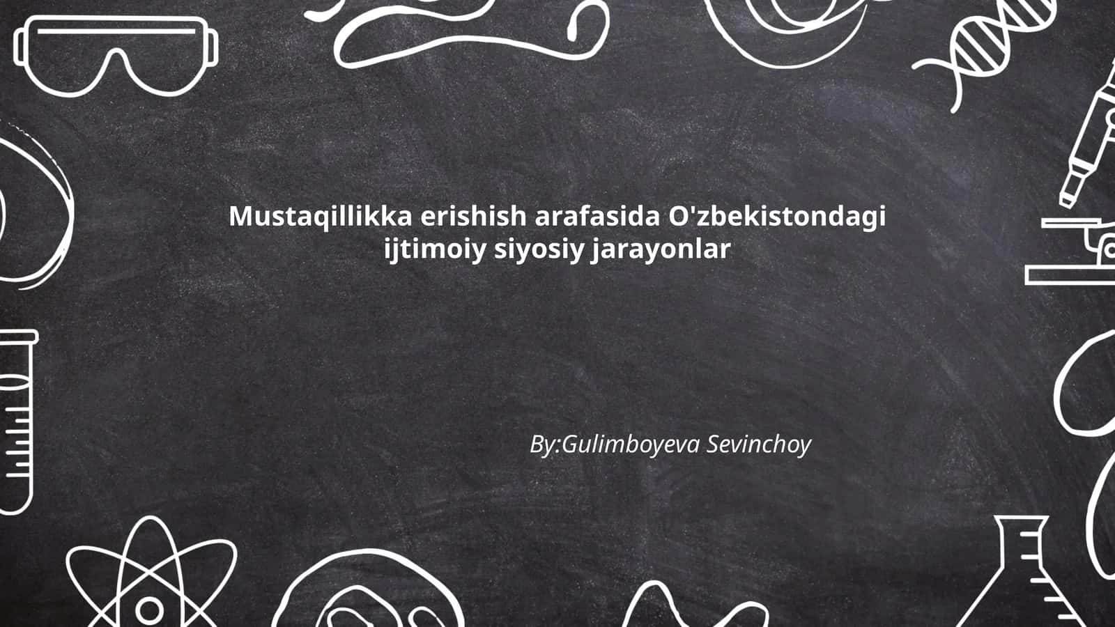 O'zbekistondagi ijtimoiy siyosiy jarayonlar 1