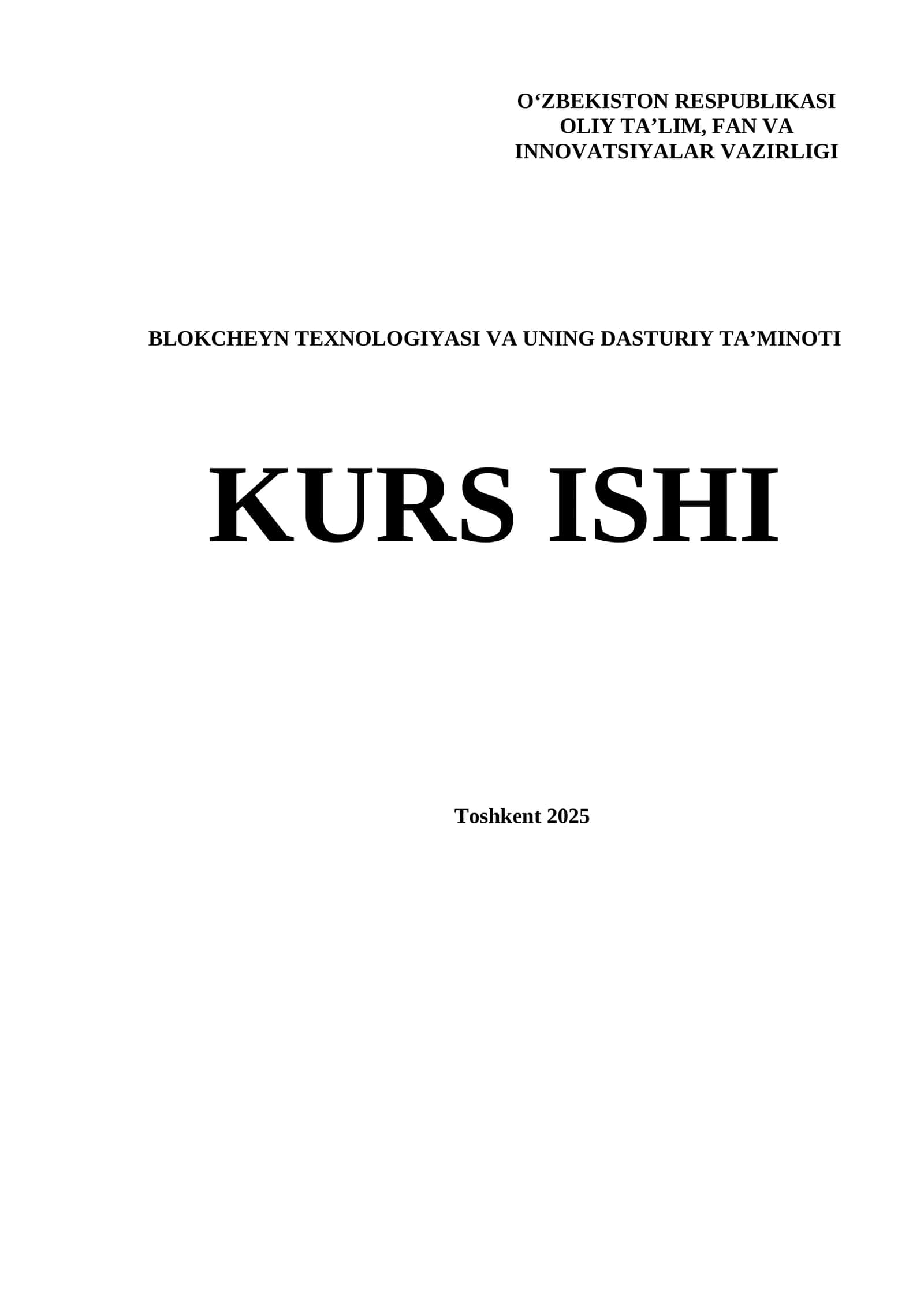 Blokcheyn texnologiyasi va uning dasturiy ta’minoti 1