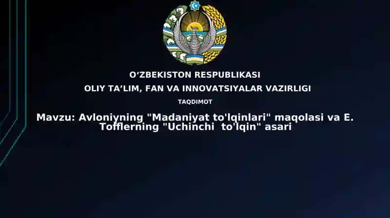 Avloniyning "Madaniyatto'lqinlari" va E.Tofflerning "Uchinchito'lqin" asari
