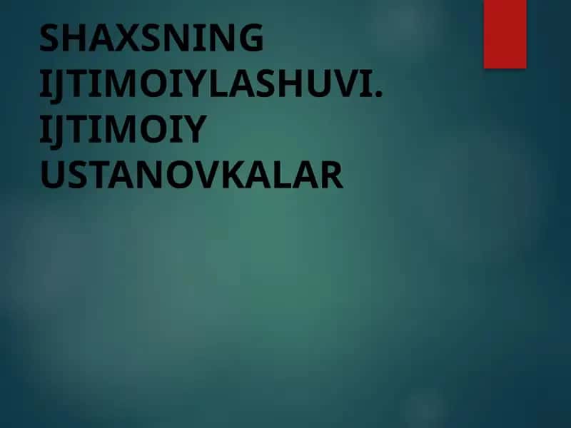 IJTIMOIY USTANOVKALAR 1