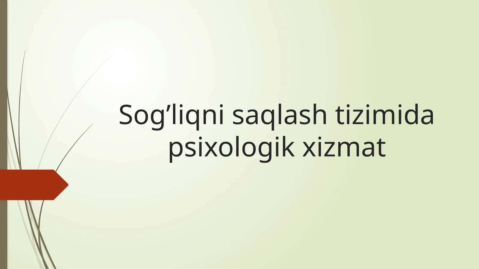 Sog’liqni saqlash tizimida psixologik xizmat 1