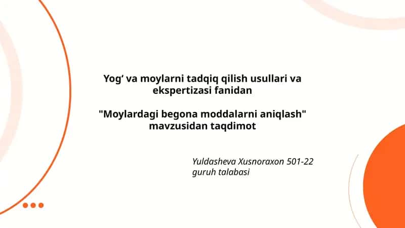 Moylardagi begona moddalarni aniqlash 1
