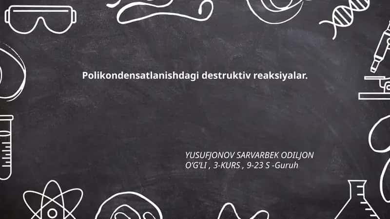 Polikondensatlanishdagi destruktiv reaksiyalar 1
